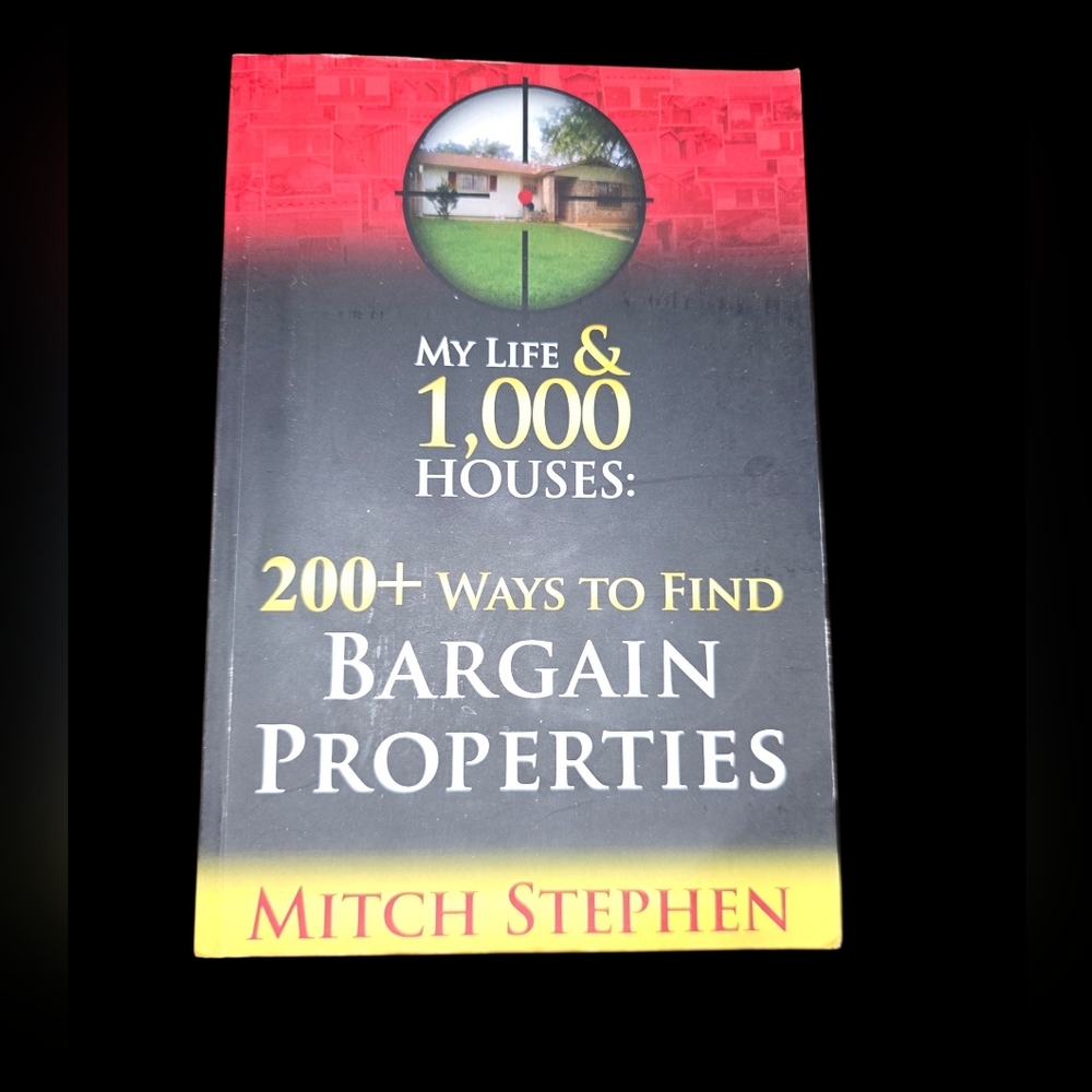 My Life & 1,000 Houses: 200+ Ways to Find Bargain Properties Book